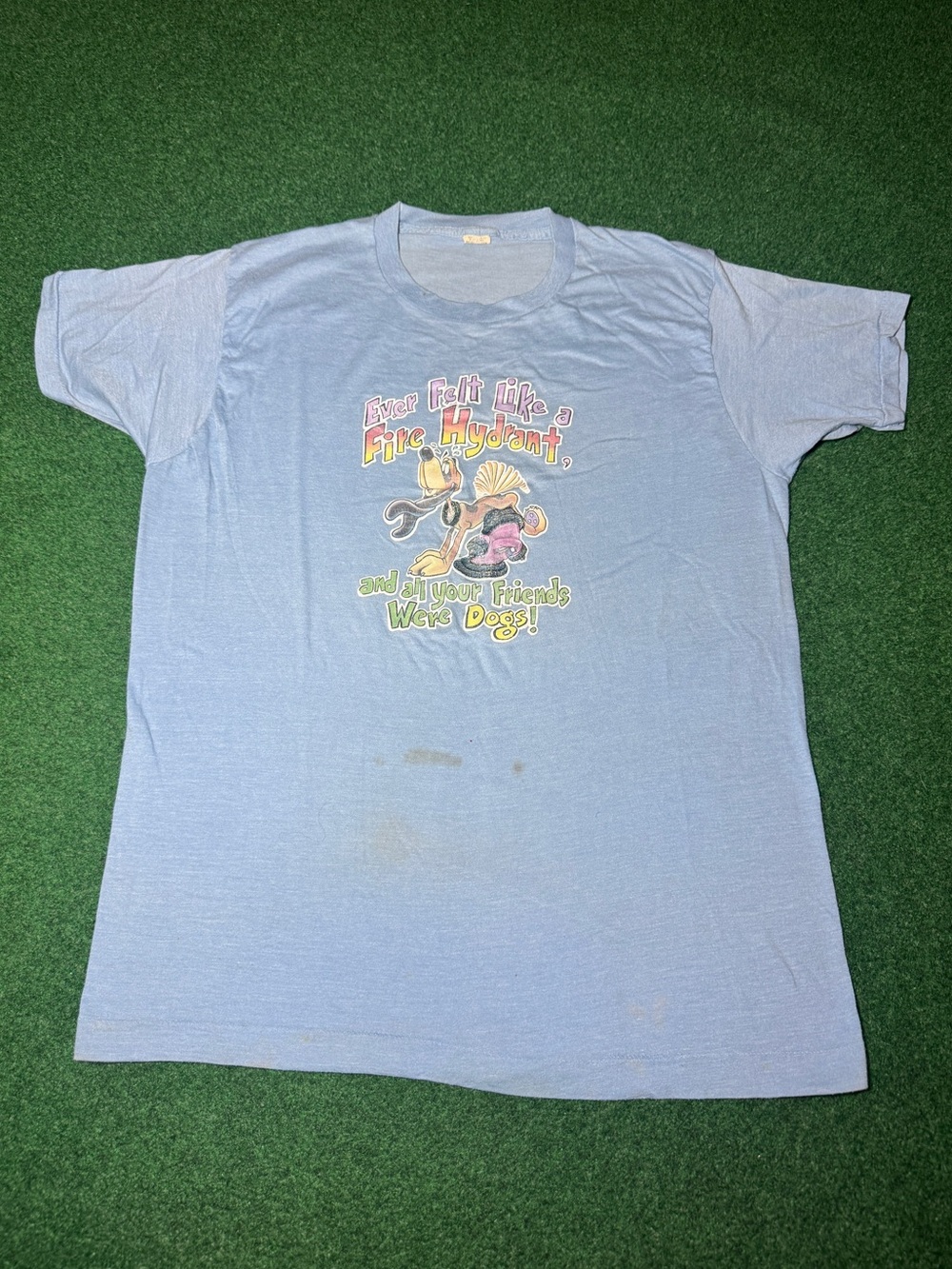 Ever Felt Like A Fire Hydrant Vintage T Shirt M/L 70s 80s Retro Dog Shirt